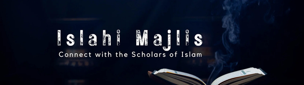 Islahi Majlis By Online Islamic Institute
